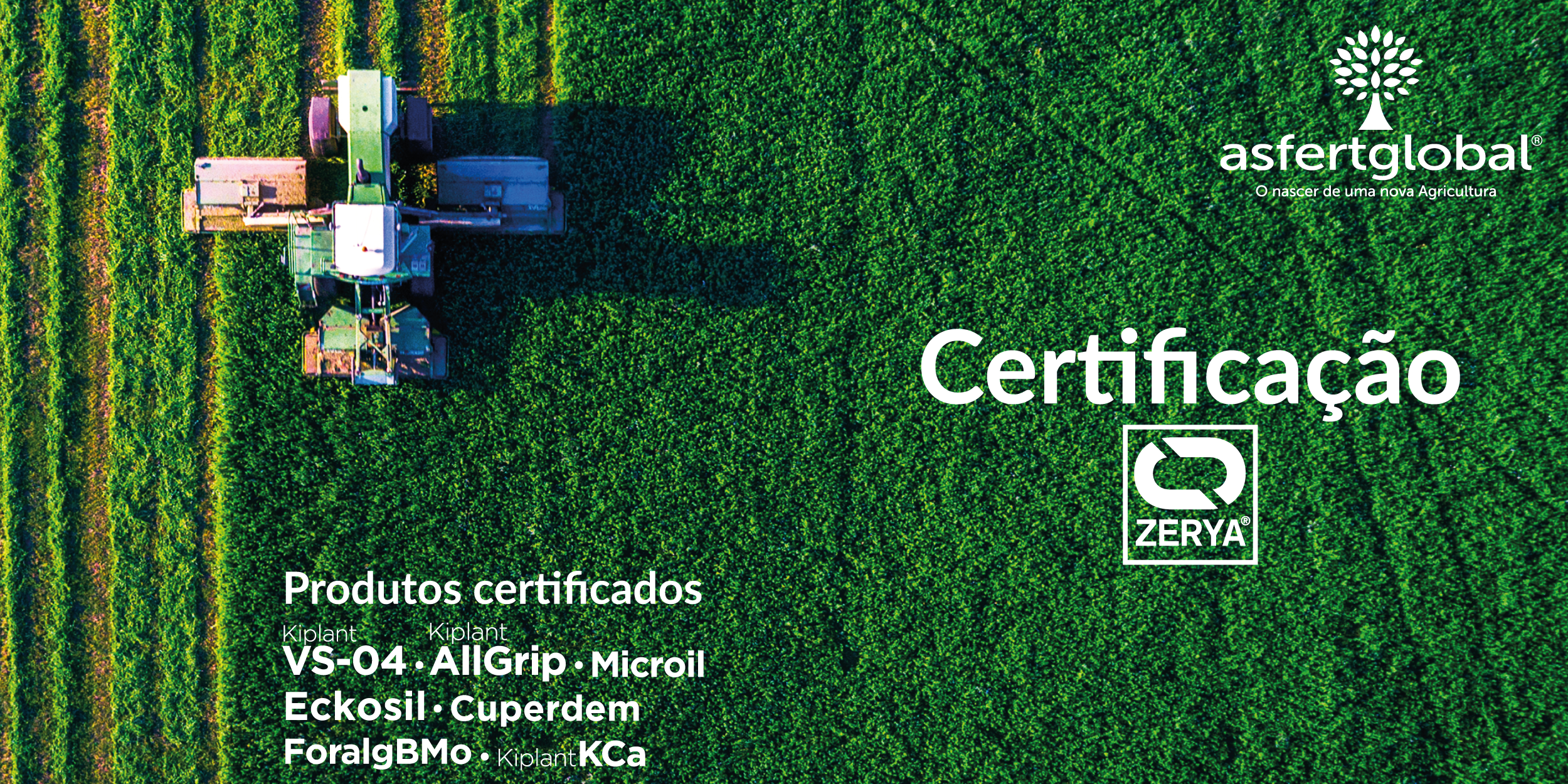A Asfertglobal obteve a certificação ZERYA® para os seus produtos
